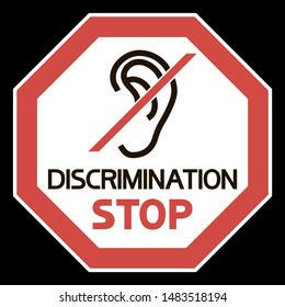 Deaf. Icon. Octagon. 
Stop discrimination, octagonal sign, red and black color image.