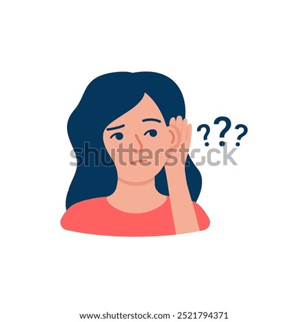 Deaf woman, hearing problem or loss hear, tinnitus. Girl listens to an indistinct sound. Contacting an otolaryngologist for help and treatment. Vector illustration