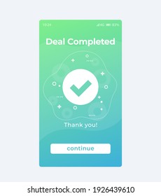 deal completed, vector mobile ui design for apps