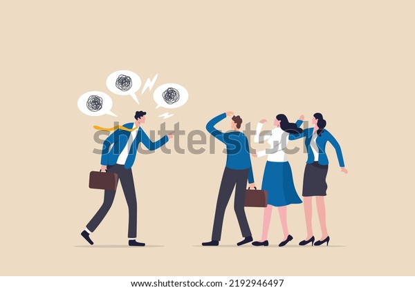 Deal with difficult people, bossy manager or\
trouble employee, tough or complicated colleague, confusion or\
conflict concept, frustrated business people dealing with difficult\
and fussy coworker.