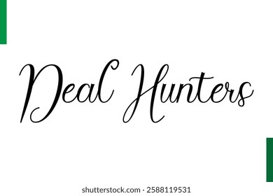 Deal Hunters sale text in typography saying