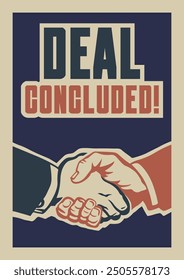 Deal Included! Male Handshake, Retro Propaganda Posters Style Illustration. Commercial Motivation Placard