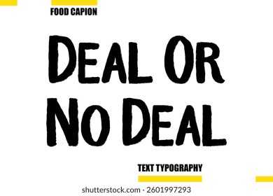 Deal Or No DealVector  Typography Text Illustration For Special Offer Banner