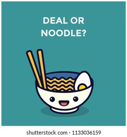 Deal Or Noodle Pun Poster Vector Illustration in Flat Style Line Art
