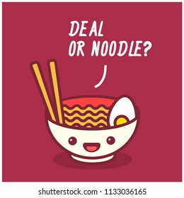 Deal Or Noodle Pun Poster Vector Illustration in Flat Style Line Art