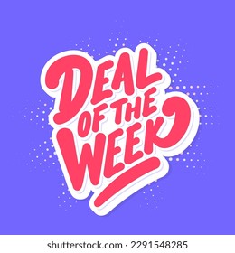 Deal of the Week. Vector handwritten lettering.