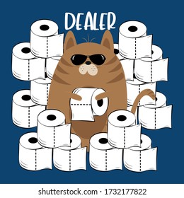 Dealer- funny text with cool cat and toilet papers on blue background.
Corona virus - funny Home Quarantine illustration. Vector.