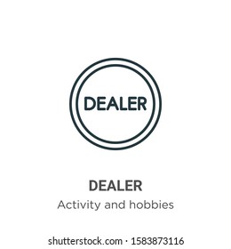 Dealer outline vector icon. Thin line black dealer icon, flat vector simple element illustration from editable activity and hobbies concept isolated on white background