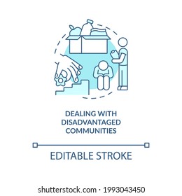 Dealing with disadvantaged communities concept icon. Development target abstract idea thin line illustration. Social protection system. Vector isolated outline color drawing. Editable stroke