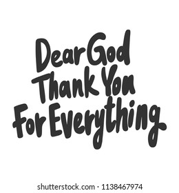 thank you god for everything