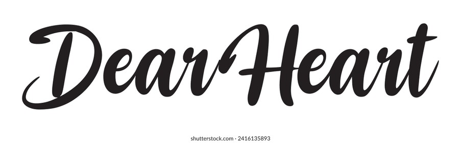 dear heart text on white background.