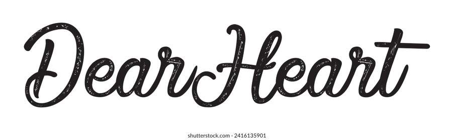 dear heart text on white background.
