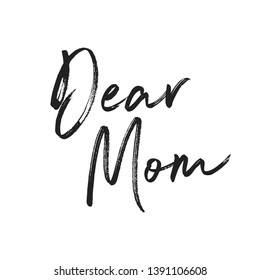 Dear Mom Vector, Dear Mom Text, Mother's Day, Happy Mother's Day, Mother's Day Banner, Handwritten Text Illustration Background