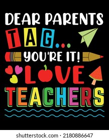 Dear Parents Tag Youre Love Teachers Stock Vector (royalty Free 