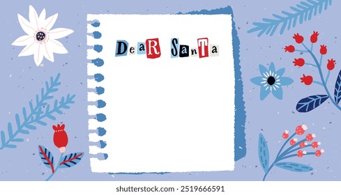 Dear Santa blank letter on paper sheet decorated winter floral motifs on blue background, ragged note page.