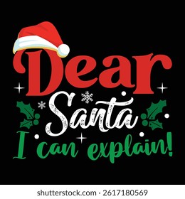  Dear santa i can Explain