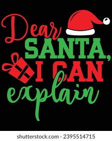 "Dear Santa I can explain" EPS vector file