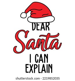 Estimado Papá Noel puedo explicar la plantilla de impresión de las camisetas navideñas, el diseño de las camisas navideñas divertidas, las citas divertidas de Santa Claus diseño de tipografía