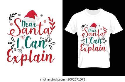 Dear santa i can explain t-Shirt design, Merry christmas card. Vector Illustration