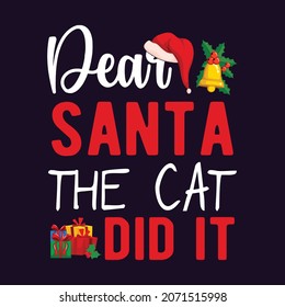 dear santa the cat did it