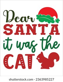 Dear Santa It Was The Cat SVG,  Funny christmas T-Shirt ,  Christmas Design,Cut File , Cricut , Commercial use,Silhouette, DXFile, Winter, T-Shirt 