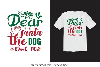 Dear Santa Or Cookies For Santa. Santa Claus Or Typography T-Shirt Design