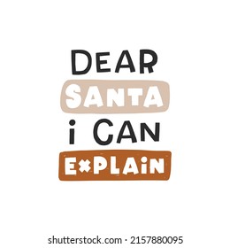 Dear Santa define good. Christmas lettering. Hand drawn illustration in cartoon style. Cute concept for xmas. Illustration for the design postcard, textiles, apparel, decor