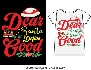 Querida Santa Define Buenas Navidades Divertidas Tipografía Diseño de camisetas
