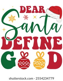 Dear Santa define good, Xmas Christmas funny shirts merry, matching family Christmas pajama cool, Snowman party, bright shirt Christmas gift idea makes, great x-mas gift idea, Cute Christmas