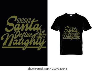 Dear Santa Define Naughty Christmas T-shirt Design
