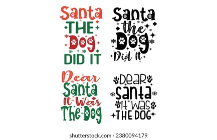 Dear Santa the Dog Did It,dear Santa it was the dog,Christmas Dog  Ornament,Dog Bandana Design.   