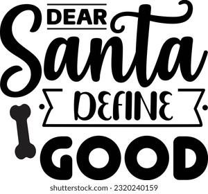 Dear Santa It Was the Dog svg, Dog Christmas svg design, pet Christmas svg file