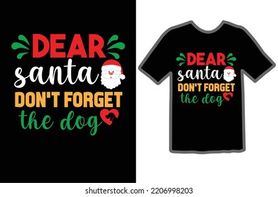 Dear Santa don't forget the dog design
