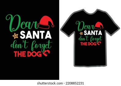 Dear Santa don't forget the dog design