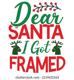 Dear Santa I Got Farmed, Merry Christmas shirt print template, funny Xmas shirt design, Santa Claus funny quotes typography design