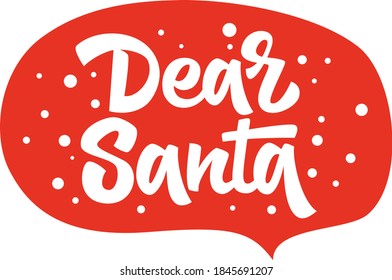 Dear Santa hand drawn vector lettering. Christmas holiday wish list text. Typography for holiday greetings gifts. Lettering for winter holiday. Design element for cards, stickers, t-shirt, print.