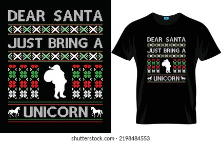 Dear Santa Just Bring a Unicorn Christmas t-shirts design