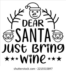 Dear Santa just bring wine Happy Halloween shirt print template, Pumpkin Fall Witches Halloween Costume shirt design