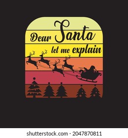 Dear Santa, déjame explicarte. Afiche de tipografía navideño, feliz año nuevo e invierno. Listo para imprimir, fácil de editar