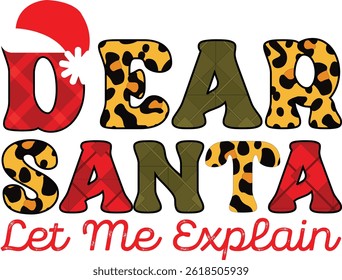 Dear Santa Let Me Explain