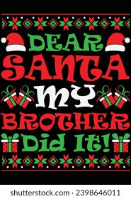 Dear Santa My Brother Did It! eps cut file for cutting machine