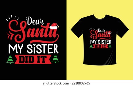 dear santa my sister did it t shirt design free vector svg design template, gnome, santa clause, December , cookie, crew, typography, snowman, new year