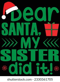 Dear santa my sister did it EPS file for cutting machine. You can edit and print this vector art with EPS editor.