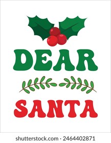 Dear Santa retro T shirt Design, Retro Christmas Bundle, Christmas shirt design, Christmas bundle, Santa, Retro Xmas sublimation Retro Christmas Bundle