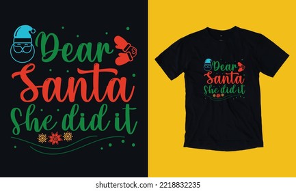 dear santa she did it t shirt design free vector svg design template, gnome, santa clause, December , cookie, crew, typography, snowman, new year