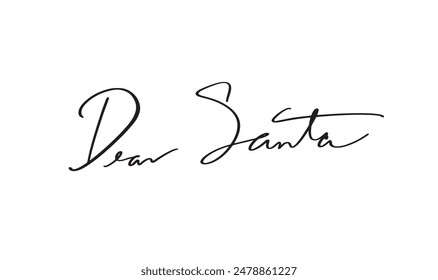 Dear santa text font calligraphy hand written message script black dark color symbol sign merry christmas happy new year xmas 2025 2026 2024 santa claus gift celebration festival reindeer december art