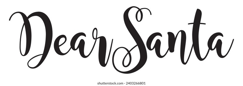 dear Santa text on white background.