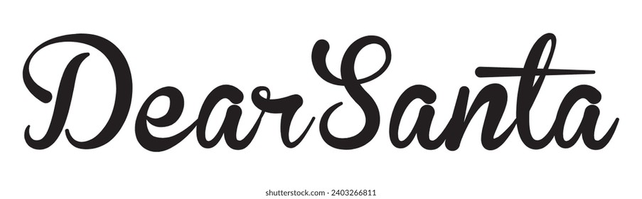 dear Santa text on white background.