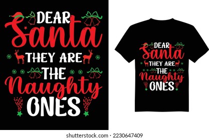  dear santa they are the naughty ones tshirt design.
 Vintages christmas tshirt design christmas merchandise designs, hand-drawn lettering for apparel fashion. Christmas Tree, Happy Christmas Day Gift