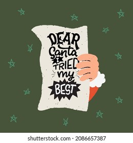 Dear Santa I Tried My Best lettering quote written on letter sent to Santa. Hand holding Christmas mail. Winter holiday greeting card, post, poster, t-shirt print, sticker.